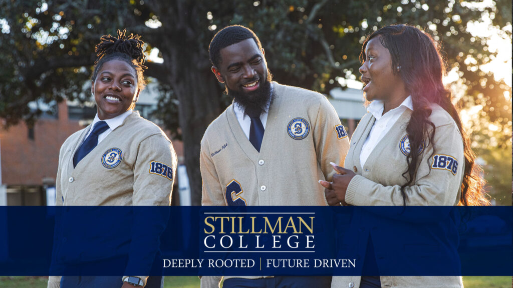 Stillman College - Deeply Rooted | Future Driven